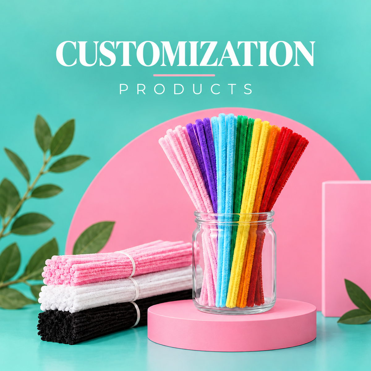 Customization